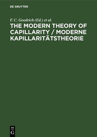Produktbild: The Modern Theory of Capillarity / Moderne Kapillarit&auml;tstheorie