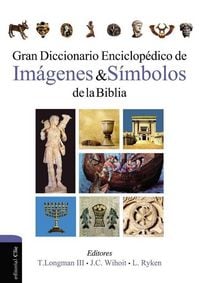 Produktbild: Gran Diccionario Enciclop&eacute;dico de Im&aacute;genes Y S&iacute;mbolos de la Biblia