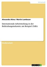 Produktbild: Internationale Arbeitsteilung in der Bekleidungsindustrie am Beispiel ZARA