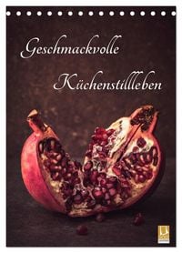 Produktbild: Geschmackvolle K&uuml;chenstillleben (Tischkalender 2027 DIN A5 hoch), CALVENDO Monatskalender