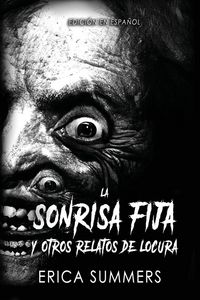 Produktbild: La Sonrisa Fija y Otros Relatos de Locura
