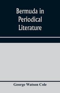 Produktbild: Bermuda in periodical literature, with occasional references to other works. A bibliography
