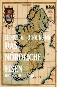 Produktbild: Das n&ouml;rdliche Eisen: Historischer Roman