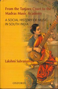 Produktbild: From the Tanjore Court to the Madras Music Academy: A Social History of Music in South India