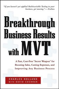 Produktbild: Breakthrough Business Results with Mvt: A Fast, Cost-Free "Secret Weapon" for Boosting Sales, Cutting Expenses, and Improving Any Business Process