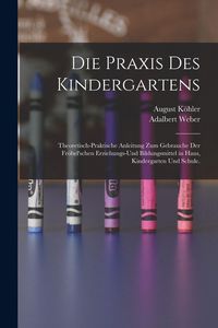 Produktbild: Die Praxis des Kindergartens