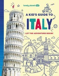 Produktbild: Lonely Planet Kids A Kid's Guide to Italy