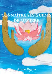 Produktbild: Conna&icirc;tre ses Guides de Lumi&egrave;re