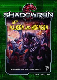 Bild vom Artikel Shadowrun 5: Mit Hauern und Hörnern (Hardcover) vom Autor David Ellenberger