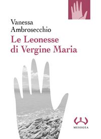 Produktbild: Le Leonesse di Vergine Maria