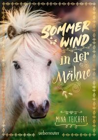 Bild vom Artikel Sommerwind in der Mähne vom Autor Mina Teichert