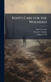Produktbild: Kent's Care for the Wounded