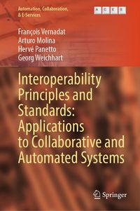 Produktbild: Interoperability Principles and Standards: Applications to Collaborative and Automated Systems