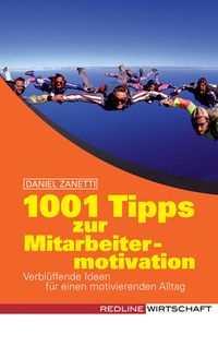 Produktbild: 1001 Tipps zur Mitarbeitermotivation