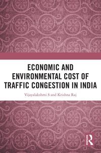 Produktbild: Economic and Environmental Cost of Traffic Congestion in India
