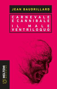 Produktbild: Carnevale e cannibale-Il male ventriloquo