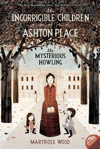 Produktbild: The Incorrigible Children of Ashton Place: Book I
