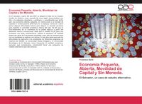 Produktbild: Econom&iacute;a Peque&ntilde;a, Abierta, Movilidad de Capital y Sin Moneda.