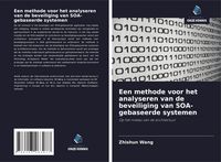 Produktbild: Een methode voor het analyseren van de beveiliging van SOA-gebaseerde systemen
