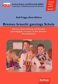 Produktbild: Bremen braucht ganztags Schule