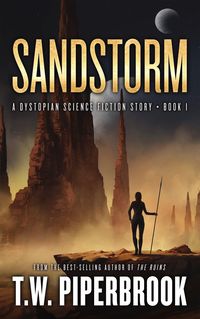 Produktbild: Sandstorm: A Dystopian Science Fiction Story (The Sandstorm Series, #1)