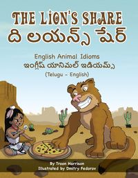 Produktbild: The Lion's Share - English Animal Idioms (Telugu-English)