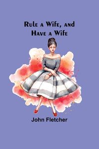 Produktbild: Rule a Wife, and Have a Wife
