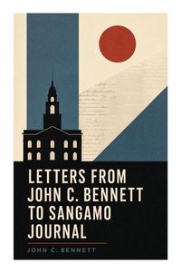 Produktbild: Letters from John C. Bennett to Sangamo Journal