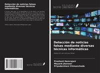 Produktbild: Detecci&oacute;n de noticias falsas mediante diversas t&eacute;cnicas inform&aacute;ticas
