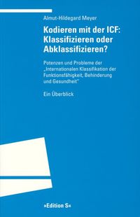 Produktbild: Kodieren mit der ICF: Klassifizieren oder Abklassifizieren?