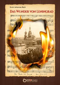 Bild vom Artikel Das Wunder von Leningrad vom Autor Erwin Johannes Bach