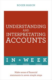 Produktbild: Understanding and Interpreting Accounts in a Week: Teach Yourself