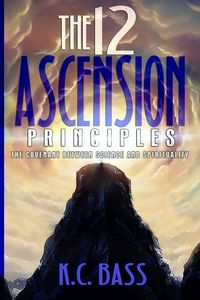 Produktbild: The 12 Ascension Principles: The Covenant Between Science and Spirituality