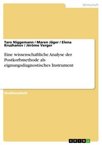 Produktbild: Eine wissenschaftliche Analyse der Postkorbmethode als eignungsdiagnostisches Instrument
