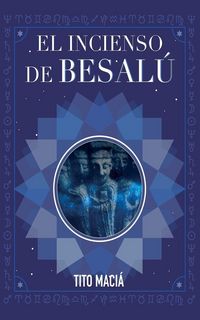 Produktbild: El Incenso de Besal&uacute;