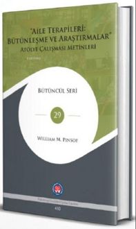 Produktbild: Aile Terapileri B&uuml;t&uuml;nlesme ve Arastirmalar - At&ouml;lye Calismasi Metinleri Ciltli