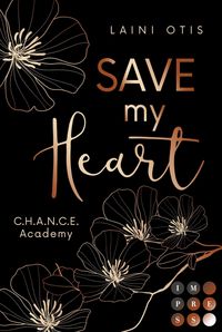 Produktbild: Save my Heart (C.H.A.N.C.E. Academy 2)