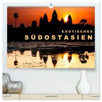 Produktbild: EXOTISCHES S&Uuml;DOSTASIEN (hochwertiger Premium Wandkalender 2026 DIN A2 quer), Kunstdruck in Hochglanz