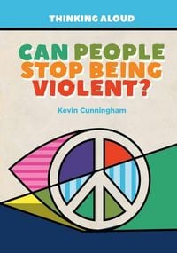 Produktbild: Can People Stop Being Violent?