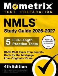 Produktbild: Nmls Study Guide 2026-2027 - 5 Full-Length Practice Tests, Safe Mlo Exam Prep Secrets Book for the Mortgage Loan Originator Exam