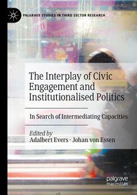 Produktbild: The Interplay of Civic Engagement and Institutionalised Politics