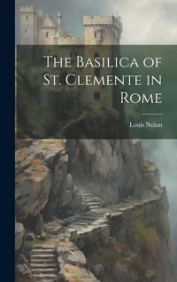 Produktbild: The Basilica of St. Clemente in Rome