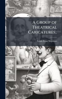 Produktbild: A Group of Theatrical Caricatures..