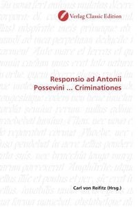 Produktbild: Responsio ad Antonii Possevini ... Criminationes