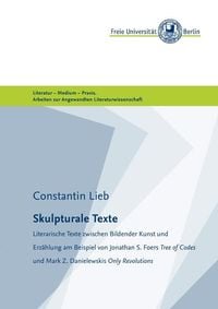 Produktbild: Masterarbeiten der Angewandten Literaturwissenschaft / Skulpturale Texte