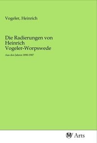 Produktbild: Die Radierungen von Heinrich Vogeler-Worpswede