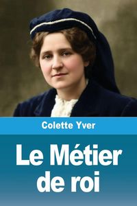 Produktbild: Le M&eacute;tier de roi