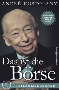 Bild vom Artikel Das ist die Börse vom Autor André Kostolany