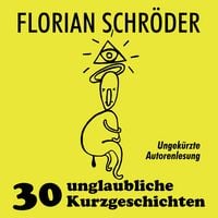 Produktbild: 30 unglaubliche Kurzgeschichten