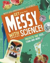 Produktbild: Get Messy with Science!